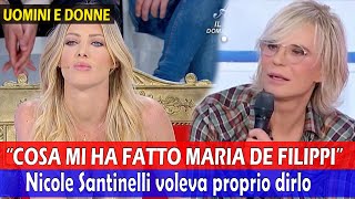 Uomini e Donne Nicole Santinelli “Maria non mi ha capito” [upl. by Spalla488]