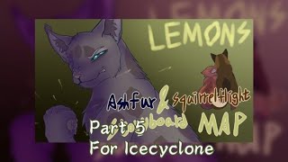 LEMONS part 5 collab with Aurora Brekker  Warrior Cats storyboards MAP [upl. by Margie]