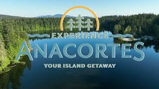 Experience Anacortes  Your Island Getaway [upl. by Elset]