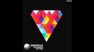 Donatello  The Diamonds Original Mix [upl. by Goldshell32]