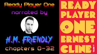 READY PLAYER ONE Audiobook Chapters 032  narrated by HM Friendly [upl. by Rozanna878]