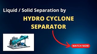 Hydro Cyclone Separator  Working Mechanism Animation  Sand Eliminator  By CbS Technologies [upl. by Canty180]