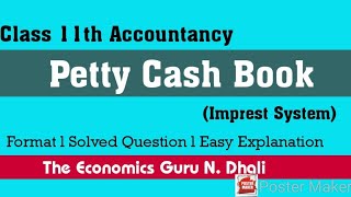 Petty Cash Book l Imprest system l class 11th Accounting l Preparation [upl. by Daisy]