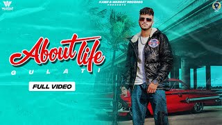 About life Official Video Gulati  Latest Punjabi Songs 2022  Wardat Records [upl. by Oravla]