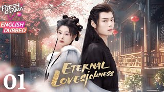 New【ENG DUB】Eternal Lovesickness ▶EP01  💘Fake Eunuch amp Exiled Princess  Wang Yitian Ma Sihan [upl. by Zerdna51]