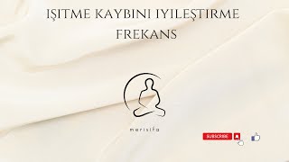 İşitme kaybını iyileştirme frekans reiki [upl. by Yngiram]