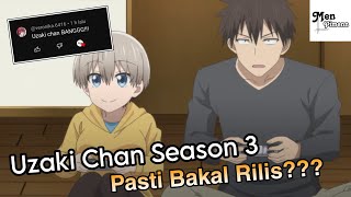 Bahas Tuntas Uzaki Chan Season 3 Pasti Bakal Di Rilis [upl. by Apollus242]