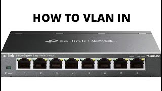 Switch VLAN setup TP Link TLSG108E [upl. by Jeanne276]