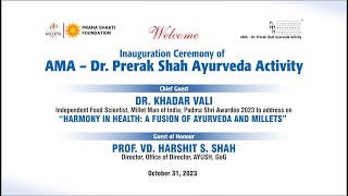 Inauguration Ceremony of AMA  Dr Prerak Shah Ayurveda Activity Chief Guest  Dr Khadar Vali [upl. by Stavro64]