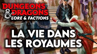 DampD Lore ► La VIE dans les Royaumes Oubliés [upl. by Tormoria765]