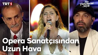 Opera Sanatçısı Serpil Ayar’dan Uzun Hava 🎤  Sen Türkülerini Söyle 8 Bölüm trt1 [upl. by Itnava526]