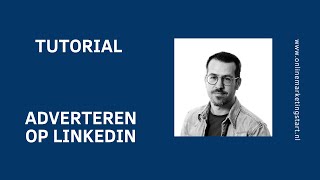 Tutorial  Adverteren op LinkedIn  okt 2023 [upl. by Bindman]