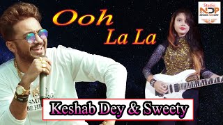 Ooh La La  Keshab Dey  Sweety shil  Keshab Dey live  Keshab Dey stage performance  Studio NDP [upl. by Aytnahs]