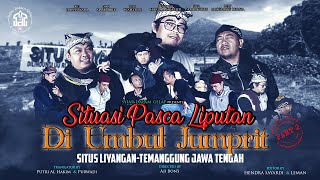 Part 2  Situasi Pasca Liputan Di Umbul Jumprit  Situs Liyangan  Syiar Dalam Gelap [upl. by Dnamra457]