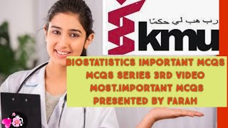 MCqs of BIOSTATISTICS KMU important mcqs series 3rd video Post RN second SEMESTER [upl. by Leahcimal]