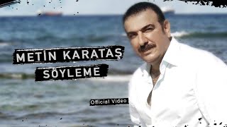 METİN KARATAŞ  SÖYLEME İkrar  2004  Official Video © [upl. by Parsifal]