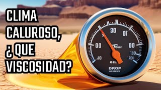 Viscosidad Aceite Motor VS Clima Cálido [upl. by Dunton]