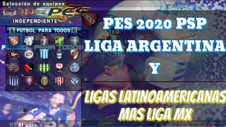 PES 2020 PSP Liga Argentina y ligas sudamericanas más liga MX  god of pes PSP [upl. by Kenway455]