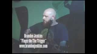 Brandon JenkinsquotFinger On The TriggerquotAcoustic [upl. by Treulich349]