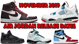 NOVEMBER 2019 AIR JORDAN RELEASE DATES [upl. by Eatnuahc]