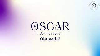 Cerimônia do OSCAR DA INOVAÇÃO [upl. by Florina]