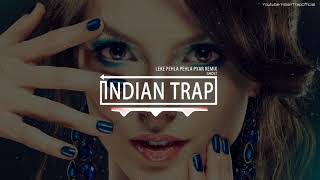 Leke Pehla Pehla Pyaar Remix Latest Dj Remix Songs 2018 Indian Trap [upl. by Adlin]