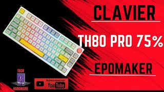 Le Clavier Ultime Th80 Pro dEpomaker  Un clavier indispensable [upl. by Shurlock]