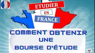 Voici comment obtenir une bourse détudes en France etudier à létranger [upl. by Wina276]