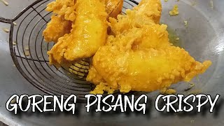 GORENG PISANG CRISPY II Cara Adun tepung untuk dapatkan serdak yang crispy dan sedap [upl. by Hait]