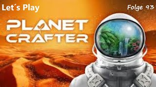 Let´s Play Planet Crafter  Folge 93  Schlüssel der Wächter [upl. by Flam]