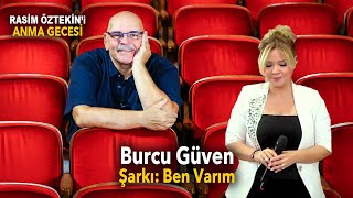 Burcu Güven “Esra Bu Şarkı Sen ve Rasim Abiyequot [upl. by Ahsilyt263]