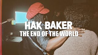 Hak Baker  The End Of The World Official Audio [upl. by Assiram]