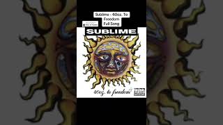 Sublime 40oz to Freedom [upl. by Teage141]