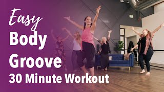 Easy Body Groove dance workout 30 minute workout [upl. by Euqimod]