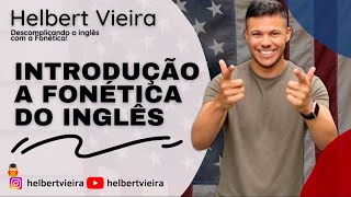 Introdução à Fonética do Inglês [upl. by Irab]