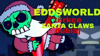 EDDSWORLD ZANTA CLAWS 3 TÜRKÇE DUBLAJ by hyper records [upl. by Aryhs]