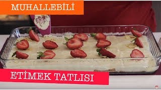 MUHALLEBİLİ ETİMEK TATLISI  ÖZLEM ÖZTÜRK İLE SÜTLÜ MUTFAK [upl. by Meredeth]