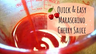 Quick amp Easy Maraschino Cherry Sauce [upl. by Nywde804]