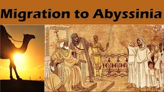 Migration to Abyssinia  First Migration of Islam [upl. by Hurleigh]