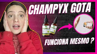 🔥 CHAMPYX GOTAS Funciona Mesmo CHAMPYX GOTAS Depoimento CHAMPYX GOTAS Site Oficial CHAMPYX GOTAS [upl. by Atela572]