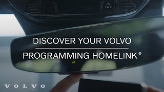 Programing HomeLink Garage Door Opener  Volvo Cars [upl. by Akenahc]