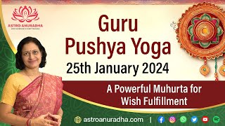 Guru Pushya yog 2024  A Powerful Muhurta for Wish Fulfillment  Muhurata [upl. by Nosrej]