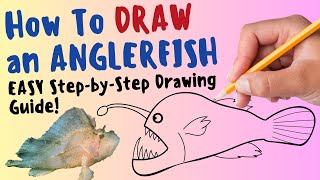 How To Draw An Anglerfish  Complete Step by Step Drawing and Coloring Guide [upl. by Yrebmik]