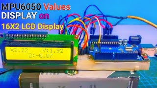 How to display MPU6050 Accelerometer and Gyroscope Axis Values on I2C LCD [upl. by Aennyl481]