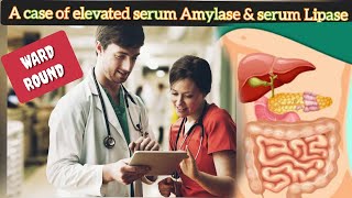 A case of pancreatitis Elevated serum Amylase amp serum lipase causes of elevates digestive enzymes [upl. by Harvey]