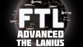 FTL Advanced The Lanius [upl. by Irrep]