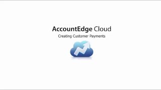 Customer Payments in AccountEdge Cloud [upl. by Hayley]