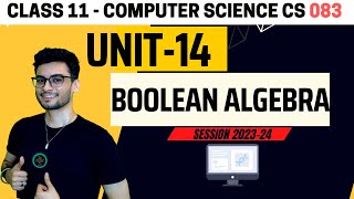 Class 11 Boolean Algebra One shot  Computer Science  Session 202324  CS 083 CBSE  Aakash Singh [upl. by Ahsinawt]