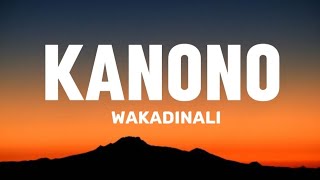 Wakadinali  kanono Official Lyrics Video quotalinitext Im sorry sikujua we ni kanonoquot [upl. by Jerrie763]