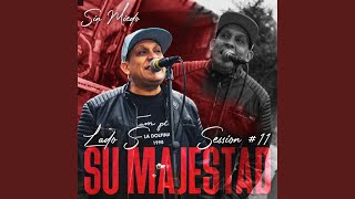 Su Majestad Sin Miedo Session 11 [upl. by Alehs]